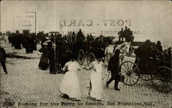 3247 Rushing for the Ferry to Escape. San Francisco, Cal California Postcard Postcard
