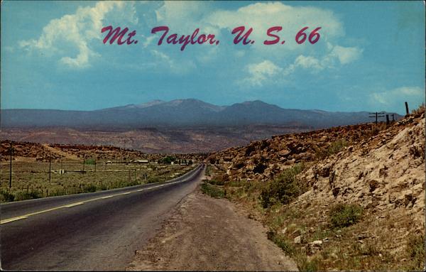 Mt. Taylor, U. S. 66 Grants New Mexico