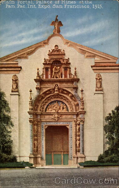 Main Portal, Palace of Mines at the Pan Pac. Int. Expo. San Francisco, 1915 California
