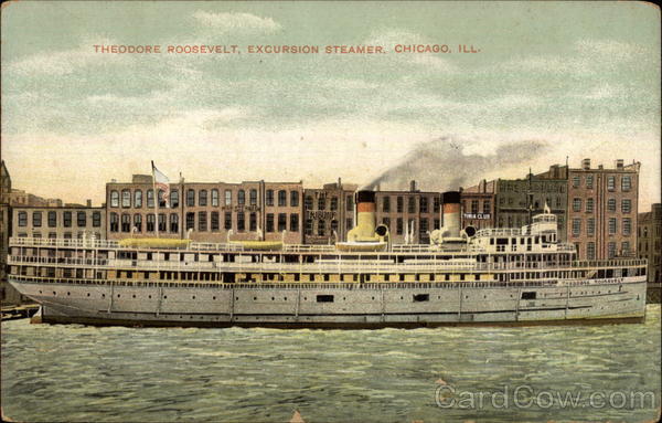 Theodore Roosevelt Excursion Steamer Chicago Illinois