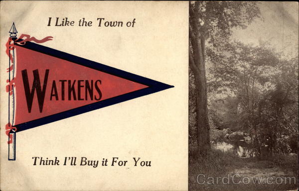 I Like the Town of Watkens, Think I'll Buy it For You