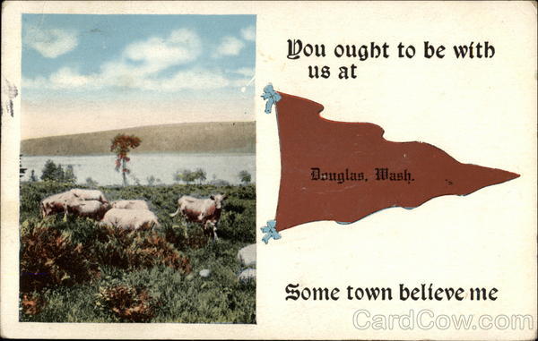 You Ought to be with Us at Douglas, Wash Washington