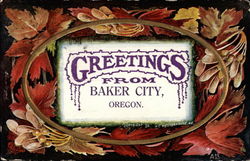 Greetings Baker City, OR Postcard 