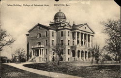 College of Industrial Arts, Main Building Denton, TX Postcard Postcard