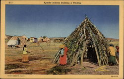 Apache Indians Building a Wicklap Postcard