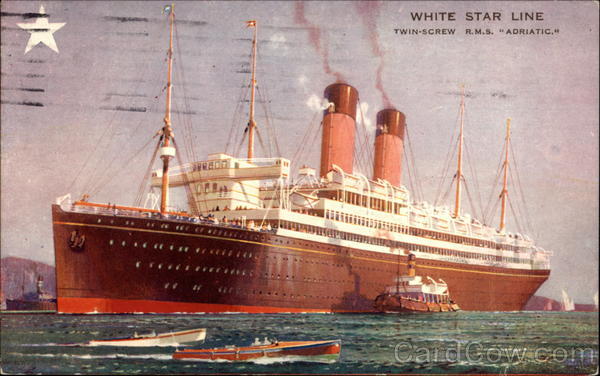 White Star Line - Twin-Screw R.M.S. Adriatic. Boats, Ships
