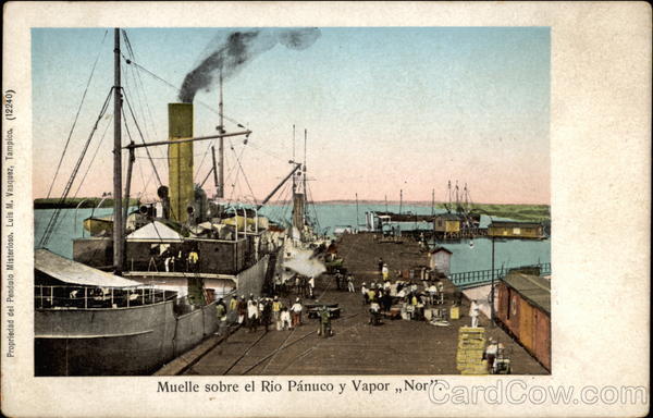 Muelle sobre el Rio Pánuco y Vapor Nor Boats, Ships