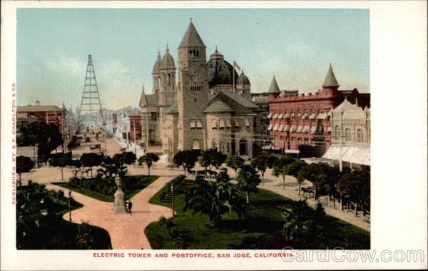 Electric Tower and Post Office San Jose California