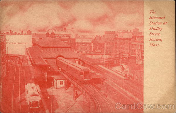 The Elevated Station at Dudley Street Boston Massachusetts