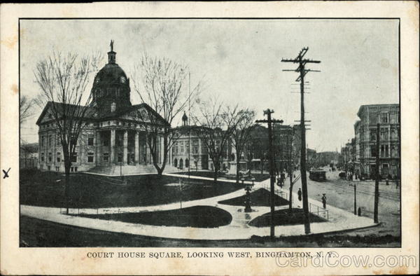 Court House Square, Looking West Binghamton New York