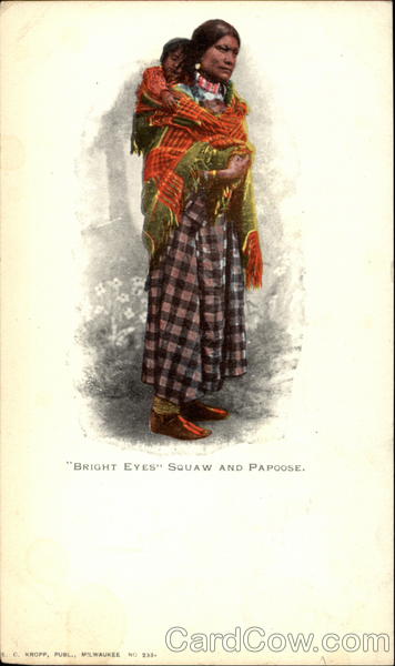 Bright Eyes Squaw and Papoose Native Americana