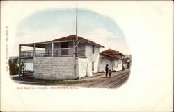 Old Custom House Monterey, CA Postcard Postcard
