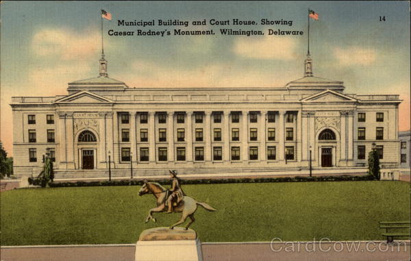 Municipal Building and Court House Wilmington Delaware