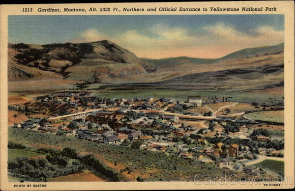 Northern and Official Entrance to Yellowstone National Park, Alt. 5322 Ft Gardiner Montana