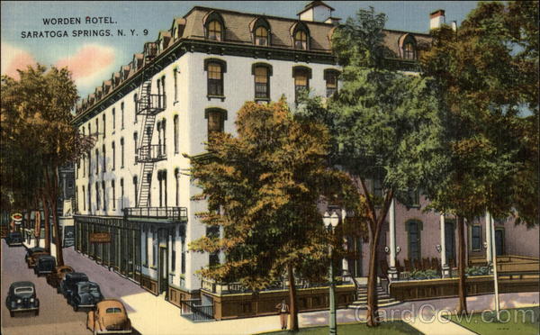 Worden Hotel Saratoga Springs New York