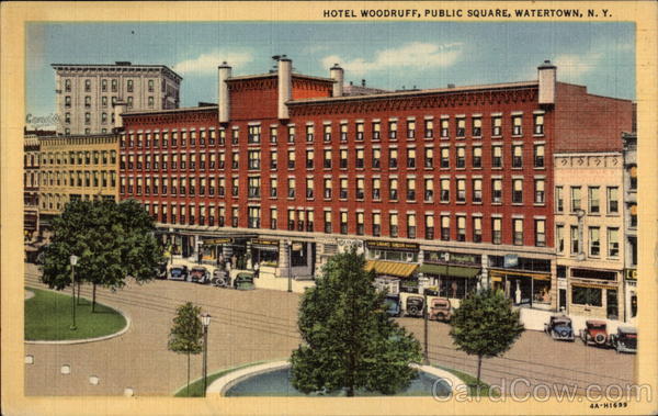 Hotel Woodruff, Public Square Watertown New York