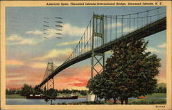 American Span, Thousand Islands International Bridge New York Postcard Postcard