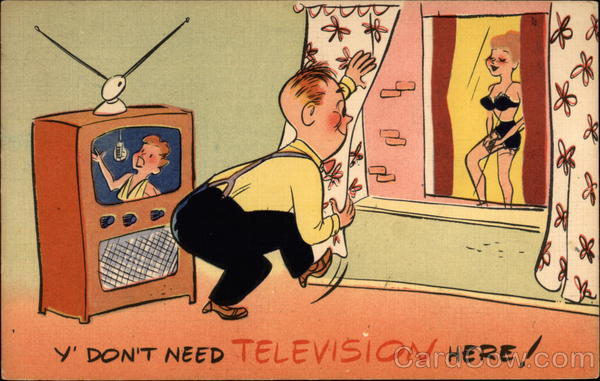 Y' don't need television here Comic, Funny