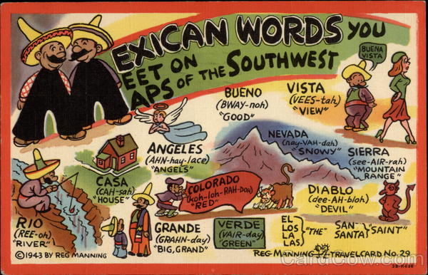 Mexican words you meet on the maps of the Southwest