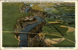 Airplane View of Snake River Gorge Showing High Bridge and Shoshone Falls Twin Falls, ID Postcard Postcard