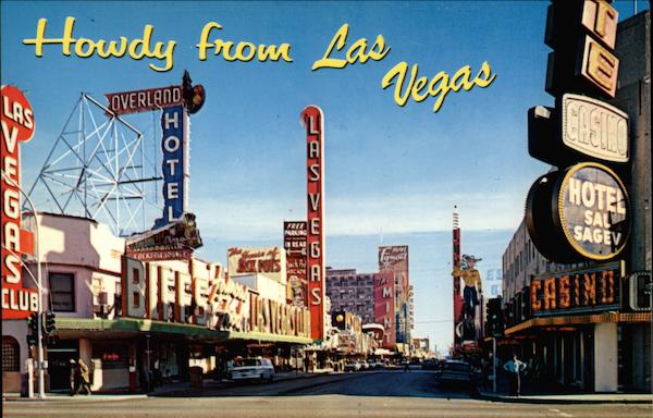 Howdy from Las Vegas - Fremont Street Nevada