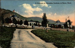 A Glimpse of Columbia Gardens Butte, MT Postcard Postcard