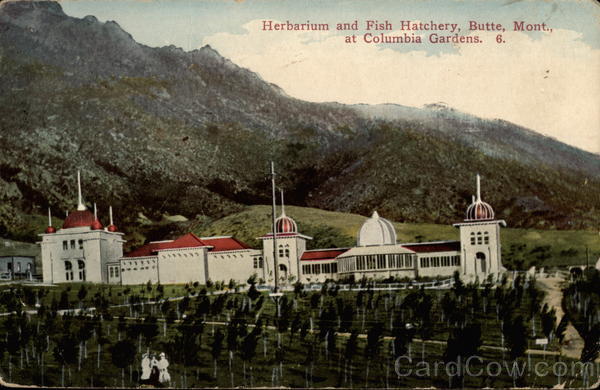 Herbarium and Fish Hatchery at Columbia Gardens Butte Montana
