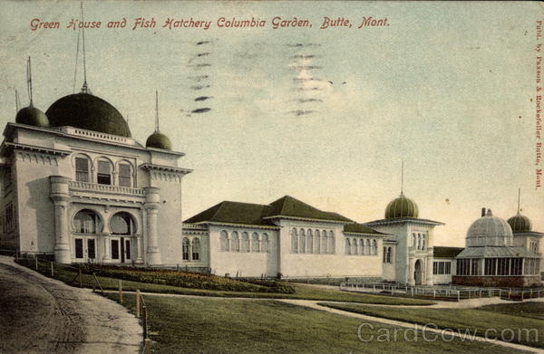 Green House and Fish Hatchery Columbia Garden Butte Montana