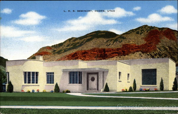 L.D.S. Seminary Ogden Utah