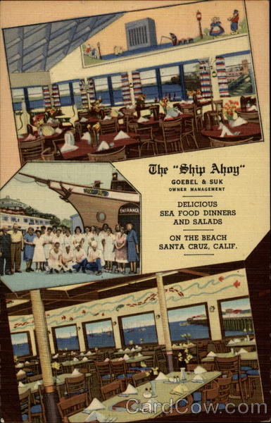 The Ship Ahoy Santa Cruz California