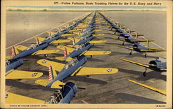Vultee Valiants, Basic Training Planes for the U.S. Army and Navy Postcard