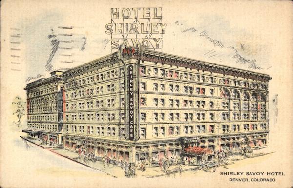 Shirley Savoy Hotel Denver Colorado