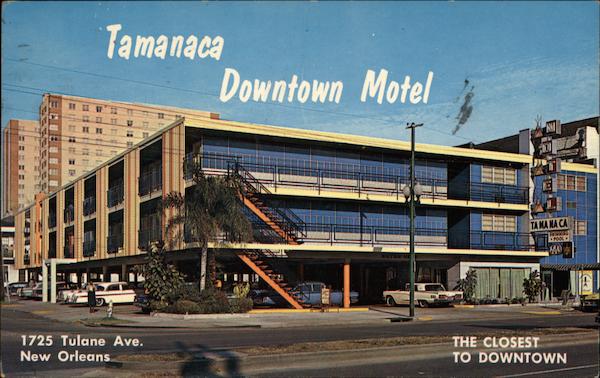 Tamanaca Downtown Motel - 1725 Tulane Avenue New Orleans Louisiana