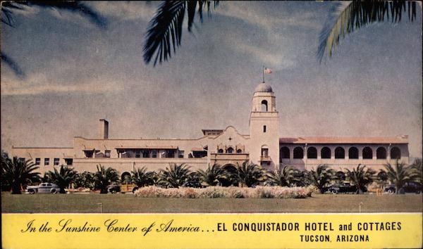 El Conquistador Hotel and Cottages Tucson Arizona