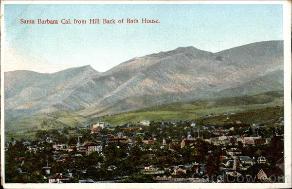 Santa Barbara Califorinia from Hill Back of Bath House California