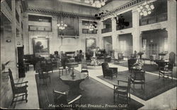 Main Court, Hotel Fresno Postcard