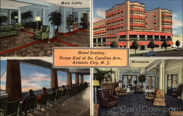 Hotel Stanley, Ocean End of So. Carolina Ave Atlantic City New Jersey