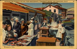 Fish Markets and Sea FOod Restaurants, Fisherman's Wharf Postcard