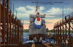 Launching of U. S. S. "Symbol," Minesweeper Savannah, GA Boats, Ships Postcard Postcard