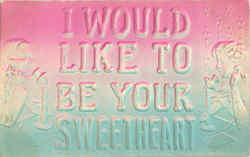 I Would Like to Be your Sweetheart Postcard