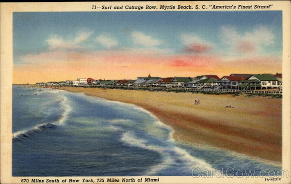 Surf and Cottage Row, America's Finest Strand Myrtle Beach South Carolina