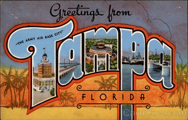 Greeting From Tampa Florida