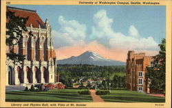 Library and Physics Hall, With Vista of Mt. Ranier, University of Washington Postcard