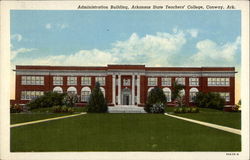 Administration Building, Arkansas State Teachers' College Conway, AR Postcard Postcard