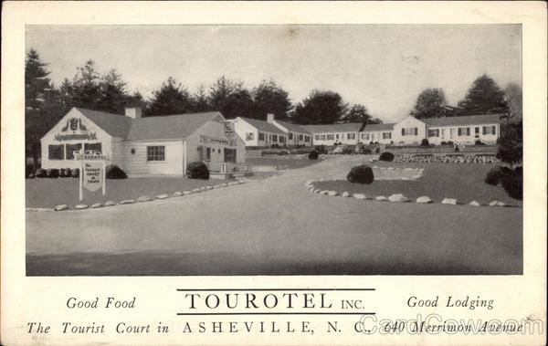 Good Food, Good Lodging: The Tourist Court, Tourotel Inc Asheville North Carolina
