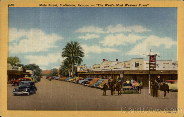 Main Street, Scottsdale - The West's Most Western Town Arizona