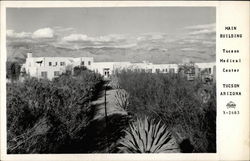 Main Building, Tucson Medical Center Postcard