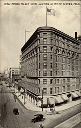 Brown Palace Hotel and View of 17th Street Postcard