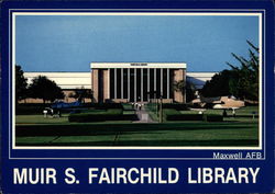 Muir S. Fairchild Library Maxwell Air Force Base, AL Postcard Postcard