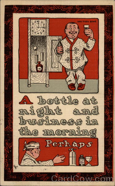 A bottle at night and business in the morning - perhaps